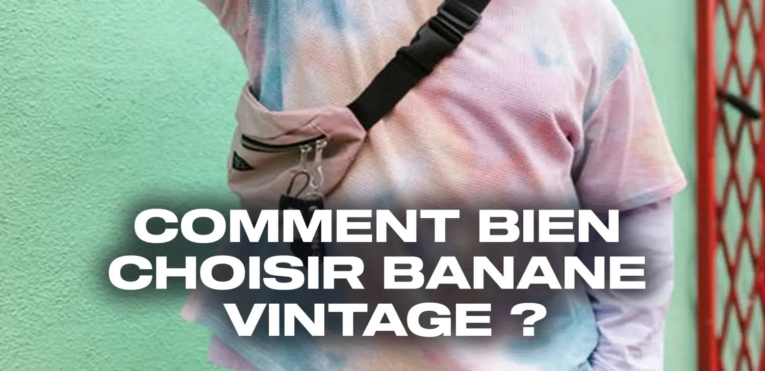 comment-bien-choisir-banane-vintage