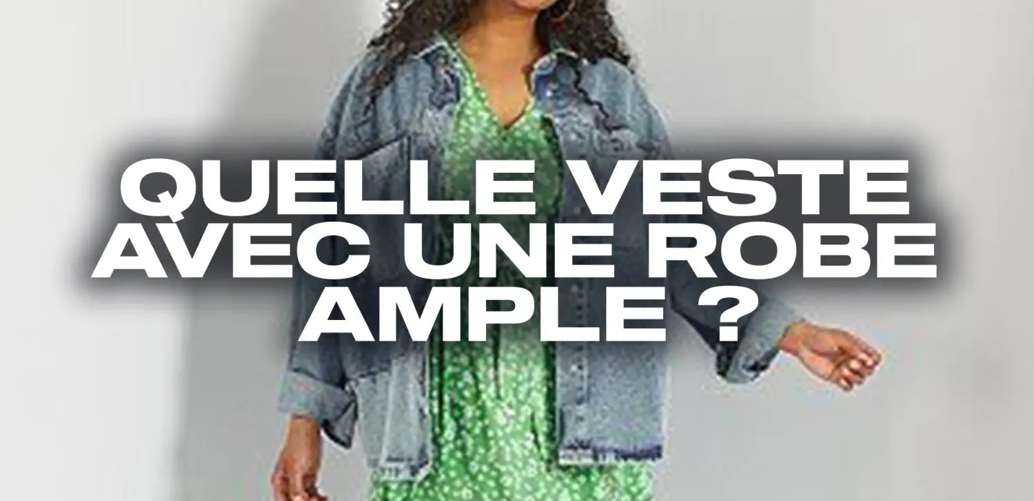 quelle-veste-avec-une-robe-ample