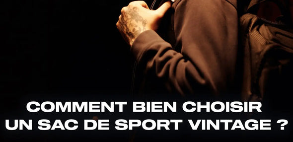 Comment bien choisir un sac de sport vintage ?
