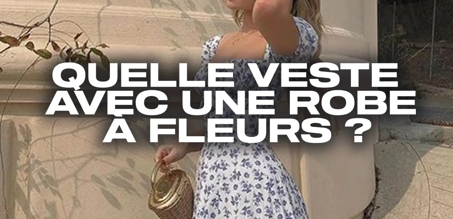 quelle-veste-avec-une-robe-à-fleurs