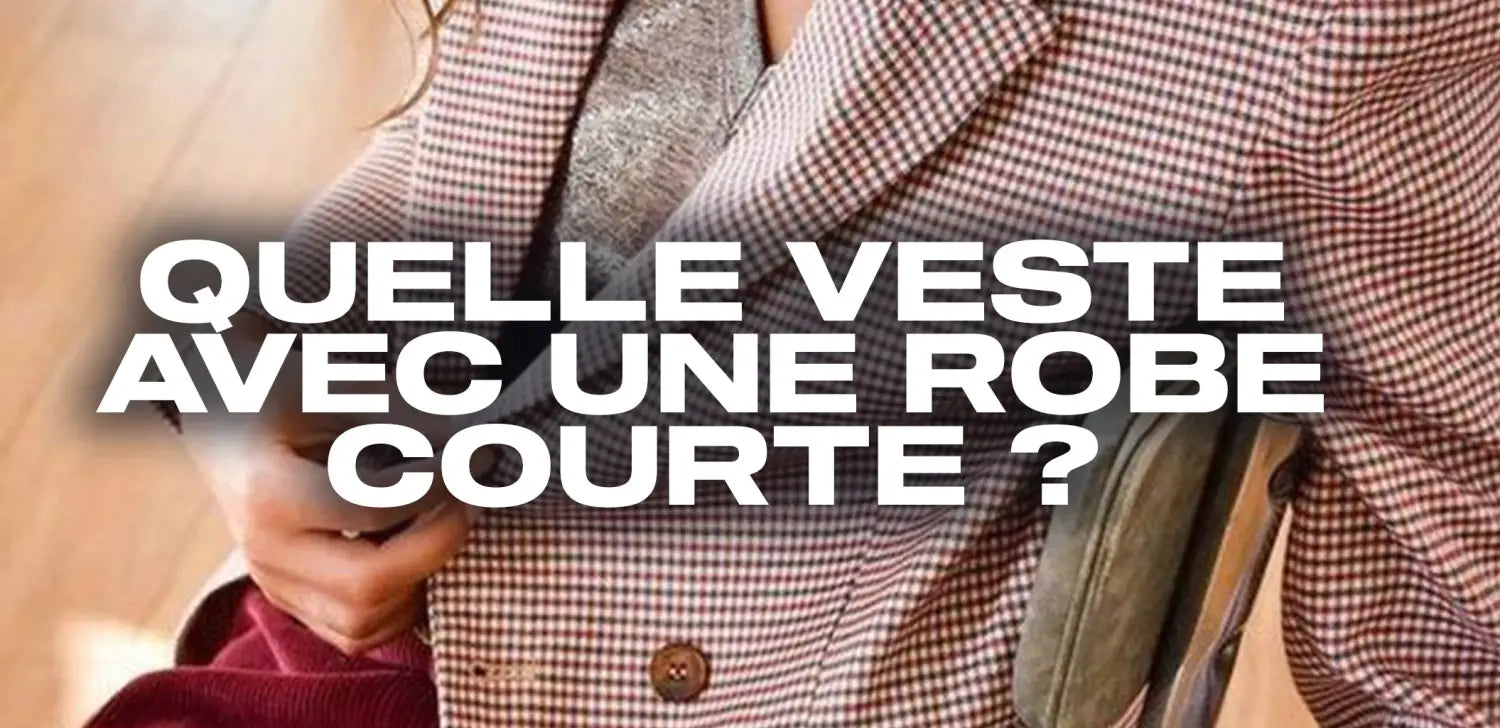 Quelle veste avec discount une robe longue